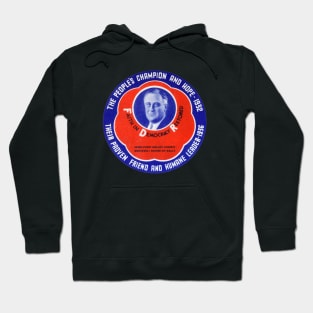 1936 People's Champion Franklin D Roosevelt Hoodie